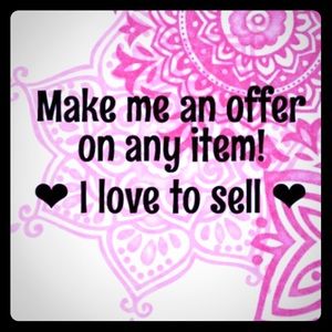 Make me an offer! I’m making room for new goodies!